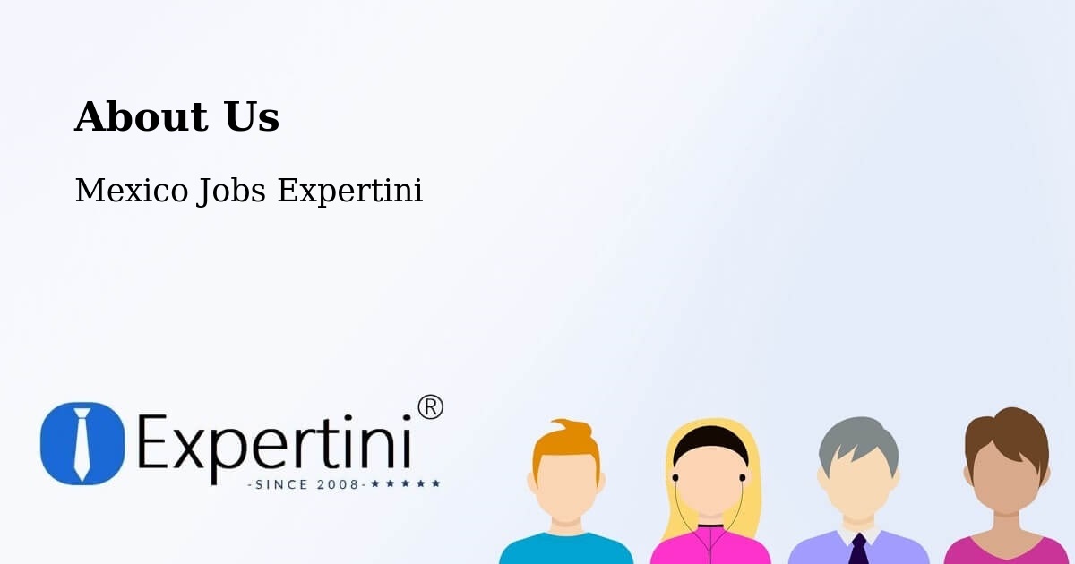 About Expertini Recruitment Platform  – Tijuana - Tijuana, Mexico Jobs Expertini