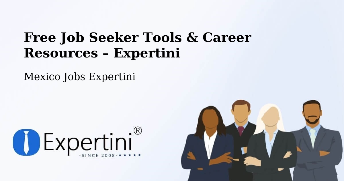 Free Job Seeker Tools & Career Resources – Tijuana - Tijuana, Mexico Jobs Expertini