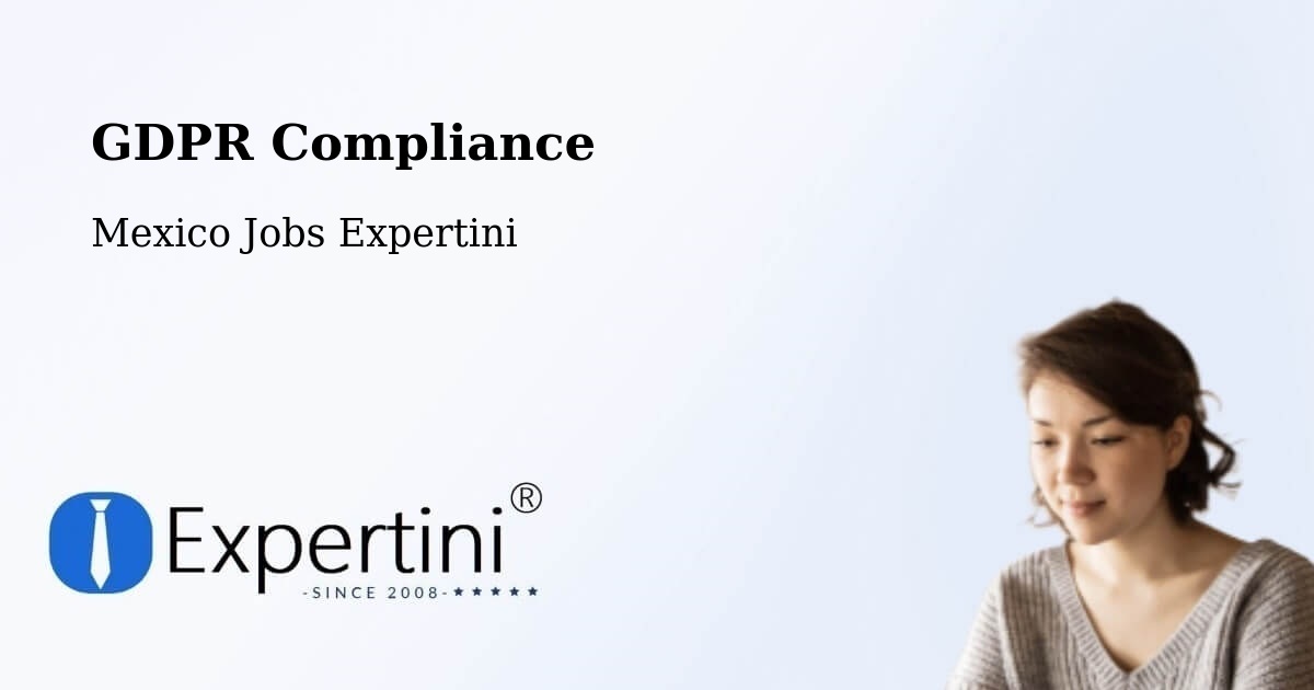 EU GDPR Compliance Statement – Tijuana - Mexico Jobs Expertini